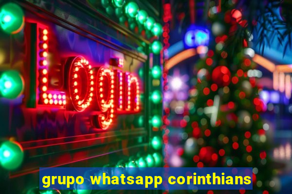 grupo whatsapp corinthians